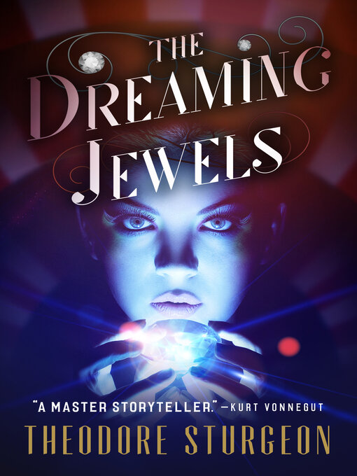 Title details for Dreaming Jewels by Theodore Sturgeon - Available
